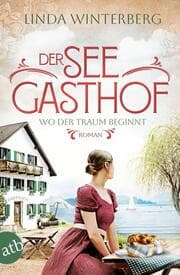 Cover von Der Seegasthof - Wo der Traum beginnt