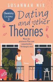 Cover von Dating and other Theories. Wenn der präziseste Plan zum romantischen Verhängnis wird