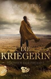 Cover von Die Kriegerin - Tochter der Freiheit