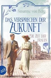 Cover von Die Zeit der Frauen - Das Versprechen der Zukunft