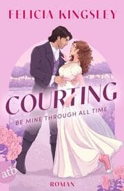 Cover von Courting - Be mine through all time