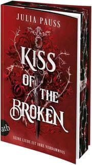 Cover von Kiss of the Broken - Seine Liebe ist ihre Verdammnis