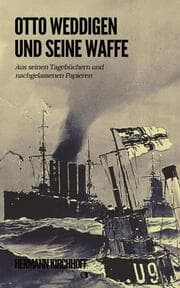 Cover von Otto Weddigen und seine Waffe