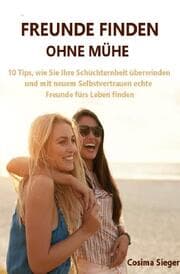 Cover von Freunde finden: Freunde finden ohne Mühe