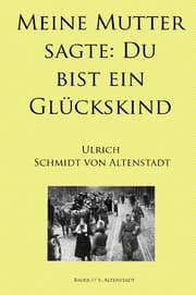 Cover von Meine Mutter sagte: Du bist ein Glückskind