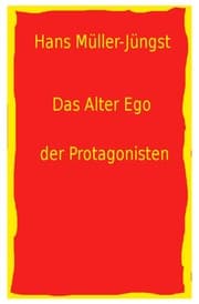 Cover von Das Alter Ego der Protagonisten