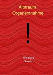 Cover von Organentnahme - Albtraum