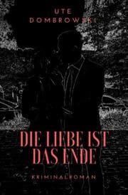 Cover von Die Liebe ist das Ende