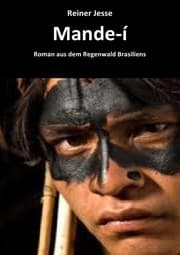 Cover von MANDE-Í ROMAN AUS DEM REGENWALD BRASILIENS