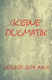 Cover von (K)eine Dogmatik