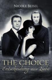Cover von The Choice - Entscheidung aus Liebe