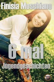 Cover von 6 mal Jugendgeschichten