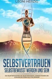 Cover von Selbstvertrauen - Selbstbewusst werden und sein