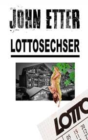 Cover von JOHN ETTER - Lottosechser