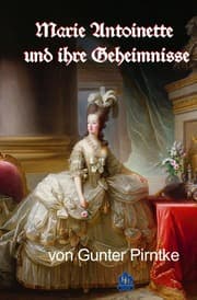 Cover von Marie Antoinette und ihre Geheimnisse