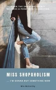 Cover von Miss Shopaholism ... I'm Gonna Buy Something Now