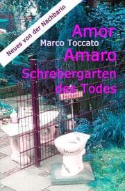 Cover von Amor Amaro - Schrebergarten des Todes
