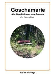 Cover von Goschamarie Alte Geschichten - neue Freunde