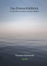 Cover von Das Drama Küblböck im öffentlichen Diskurs und den Medien