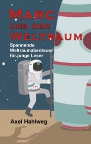 Cover von Marc und der Weltraum