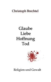 Cover von Glaube, Liebe, Hoffnung, Tod