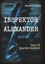 Cover von Inspektor Alexander Teil II