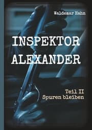 Cover von Inspektor Alexander Teil II