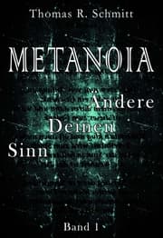 Cover von METANOIA - Ändere Deinen Sinn - Band 1