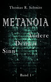 Cover von METANOIA - Ändere Deinen Sinn - Band 1