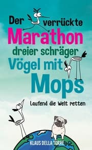 Cover von Der verrückte Marathon dreier schräger Vögel mit Mops