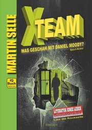Cover von X-TEAM - Was geschah mit Daniel Moody?