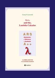 Cover von A++ and the Lambda Calculus