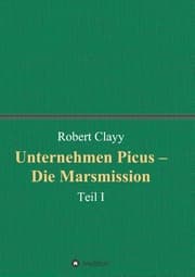 Cover von Unternehmen Picus - Die Marsmission