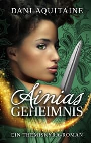 Cover von Ainias Geheimnis