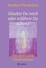 Cover von Glaubst Du noch oder erfährst Du schon?