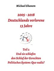 Cover von 2005 - 2018: Deutschlands verlorene 13 Jahre