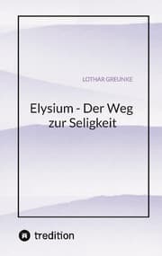 Cover von Elysium - Der Weg zur Seligkeit