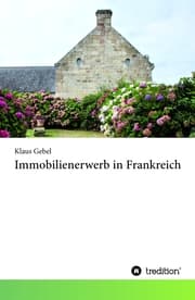 Cover von Immobilienerwerb in Frankreich