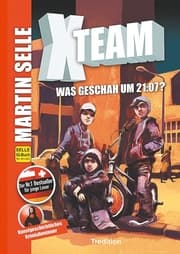 Cover von X-Team 1: Was geschah um 21:07?