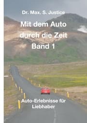 Cover von Mit dem Auto durch die Zeit Band 1