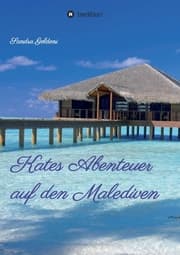 Cover von Kates Abenteuer auf den Malediven