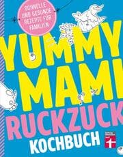 Cover von Yummy Mami Ruckzuck Kochbuch