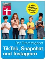 Cover von TikTok, Snapchat und Instagram - Der Elternratgeber
