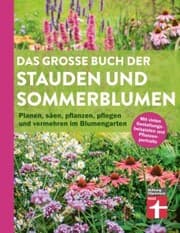 Cover von Das große Buch der Stauden und Sommerblumen - Gartenbuch für Planung und Gestaltung Ihrer Blumen- und Staudenbeete