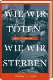 Cover von Wie wir töten, wie wir sterben