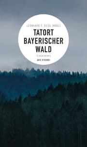 Cover von Tatort Bayerischer Wald