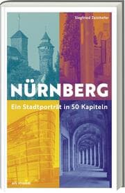 Cover von Nürnberg - Ein Stadtporträt in 50 Kapiteln