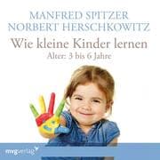 Cover von Wie kleine Kinder lernen - von 3-6 Jahren