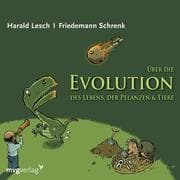 Cover von Über die Evolution des Lebens, der Pflanzen & Tiere