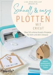 Cover von Schnell & easy plotten mit Cricut